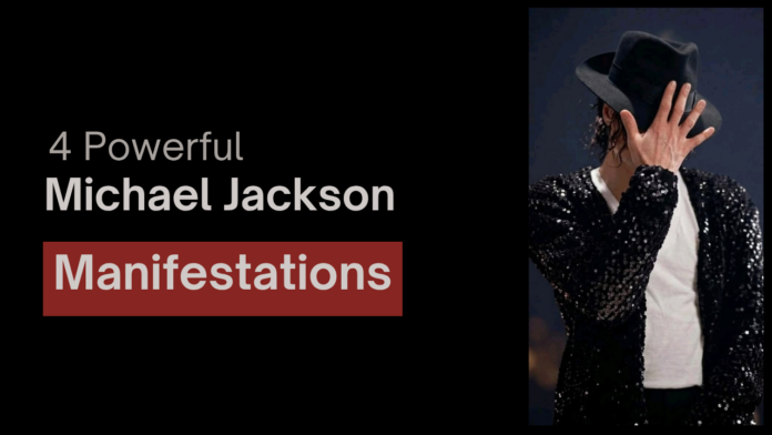 Michael Jackson Manifestation